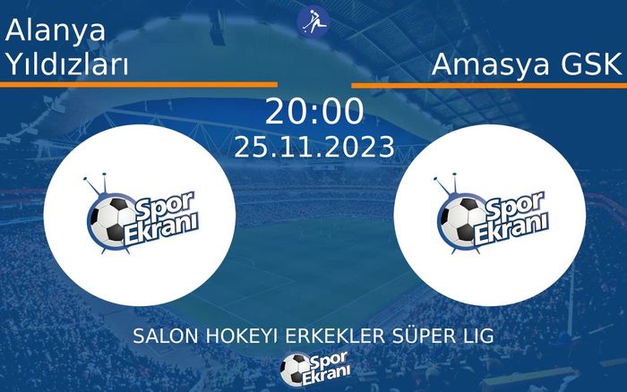 25 Kasım 2023 Alanya Yıldızları vs Amasya GSK maçı Hangi Kanalda Saat Kaçta Yayınlanacak? 25 Kasım 2023 Alanya Yıldızları vs Amasya GSK maçı Hangi Kanalda Saat Kaçta Yayınlanacak?