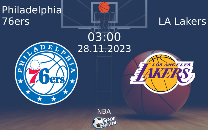 28 Kasım 2023 Philadelphia 76ers vs LA Lakers maçı Hangi Kanalda Saat Kaçta Yayınlanacak? 28 Kasım 2023 Philadelphia 76ers vs LA Lakers maçı Hangi Kanalda Saat Kaçta Yayınlanacak?