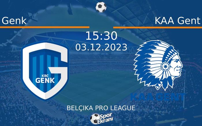 03 Aralık 2023 Genk vs KAA Gent maçı Hangi Kanalda Saat Kaçta Yayınlanacak?