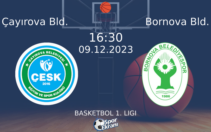 09 Aralık 2023 Çayırova Bld. vs Bornova Bld. maçı Hangi Kanalda Saat Kaçta Yayınlanacak? 09 Aralık 2023 Çayırova Bld. vs Bornova Bld. maçı Hangi Kanalda Saat Kaçta Yayınlanacak?