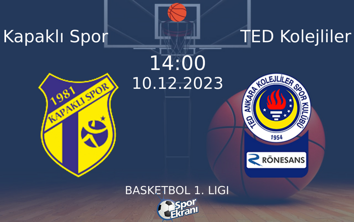 10 Aralık 2023 Kapaklı Spor vs TED Kolejliler maçı Hangi Kanalda Saat Kaçta Yayınlanacak?