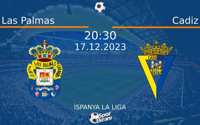 17 Aralık 2023 Las Palmas vs Cadiz maçı Hangi Kanalda Saat Kaçta Yayınlanacak? 17 Aralık 2023 Las Palmas vs Cadiz maçı Hangi Kanalda Saat Kaçta Yayınlanacak?
