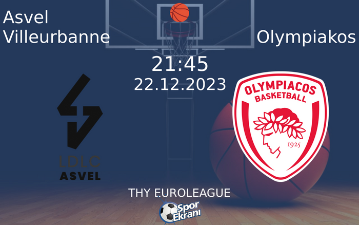 22 Aralık 2023 Asvel Villeurbanne vs Olympiakos maçı Hangi Kanalda Saat Kaçta Yayınlanacak? 22 Aralık 2023 Asvel Villeurbanne vs Olympiakos maçı Hangi Kanalda Saat Kaçta Yayınlanacak?