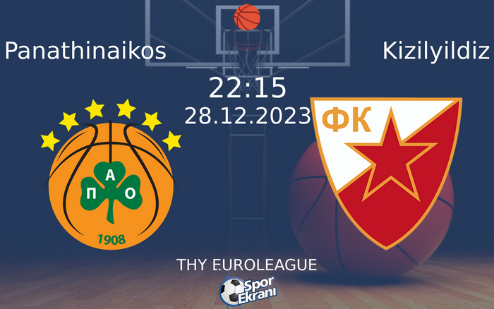 28 Aralık 2023 Panathinaikos vs Kizilyildiz maçı Hangi Kanalda Saat Kaçta Yayınlanacak? 28 Aralık 2023 Panathinaikos vs Kizilyildiz maçı Hangi Kanalda Saat Kaçta Yayınlanacak?