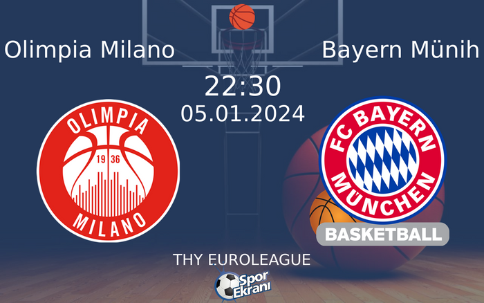 05 Ocak 2024 Olimpia Milano vs Bayern Münih maçı Hangi Kanalda Saat Kaçta Yayınlanacak?