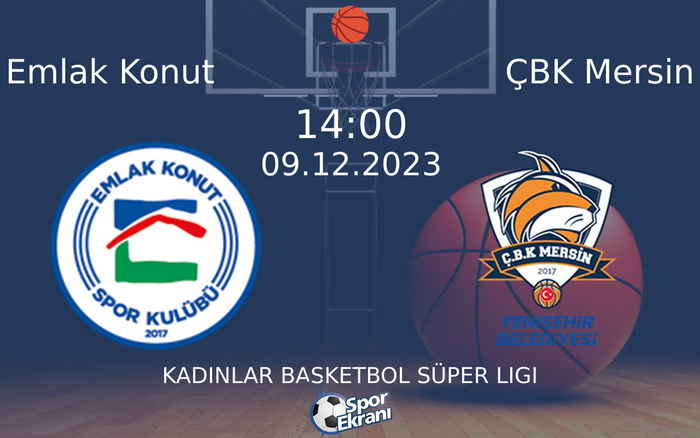 09 Aralık 2023 Emlak Konut vs ÇBK Mersin maçı Hangi Kanalda Saat Kaçta Yayınlanacak? 09 Aralık 2023 Emlak Konut vs ÇBK Mersin maçı Hangi Kanalda Saat Kaçta Yayınlanacak?