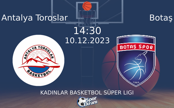 10 Aralık 2023 Antalya Toroslar vs Botaş maçı Hangi Kanalda Saat Kaçta Yayınlanacak? 10 Aralık 2023 Antalya Toroslar vs Botaş maçı Hangi Kanalda Saat Kaçta Yayınlanacak?