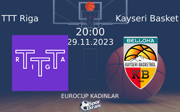 29 Kasım 2023 TTT Riga vs Kayseri Basket maçı Hangi Kanalda Saat Kaçta Yayınlanacak? 29 Kasım 2023 TTT Riga vs Kayseri Basket maçı Hangi Kanalda Saat Kaçta Yayınlanacak?
