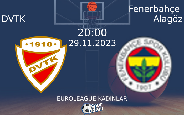 29 Kasım 2023 DVTK vs Fenerbahçe Alagöz maçı Hangi Kanalda Saat Kaçta Yayınlanacak? 29 Kasım 2023 DVTK vs Fenerbahçe Alagöz maçı Hangi Kanalda Saat Kaçta Yayınlanacak?