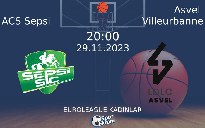 29 Kasım 2023 ACS Sepsi vs Asvel Villeurbanne maçı Hangi Kanalda Saat Kaçta Yayınlanacak? 29 Kasım 2023 ACS Sepsi vs Asvel Villeurbanne maçı Hangi Kanalda Saat Kaçta Yayınlanacak?
