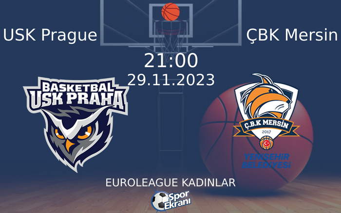 29 Kasım 2023 USK Prague vs ÇBK Mersin maçı Hangi Kanalda Saat Kaçta Yayınlanacak? 29 Kasım 2023 USK Prague vs ÇBK Mersin maçı Hangi Kanalda Saat Kaçta Yayınlanacak?