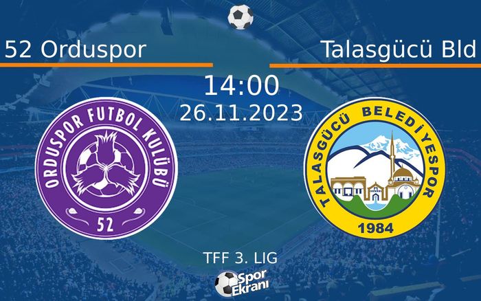26 Kasım 2023 52 Orduspor vs Talasgücü Bld maçı Hangi Kanalda Saat Kaçta Yayınlanacak? 26 Kasım 2023 52 Orduspor vs Talasgücü Bld maçı Hangi Kanalda Saat Kaçta Yayınlanacak?