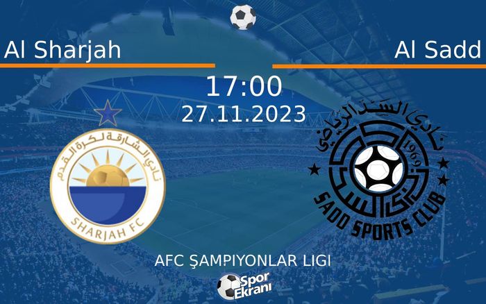 27 Kasım 2023 Al Sharjah vs Al Sadd maçı Hangi Kanalda Saat Kaçta Yayınlanacak? 27 Kasım 2023 Al Sharjah vs Al Sadd maçı Hangi Kanalda Saat Kaçta Yayınlanacak?