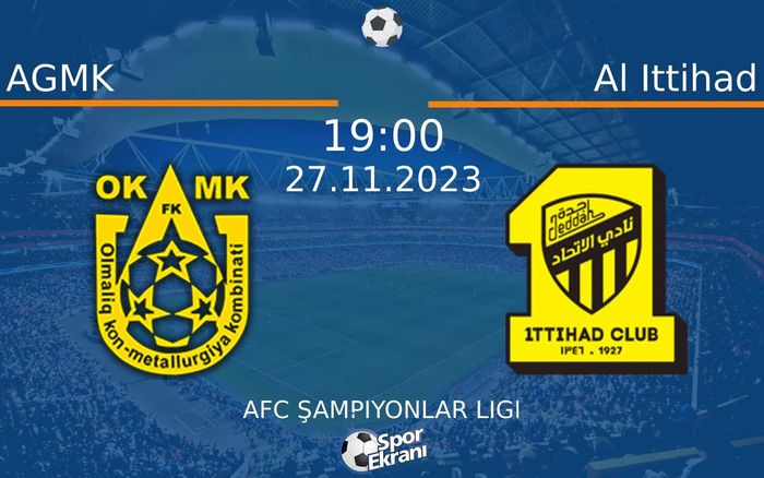 27 Kasım 2023 AGMK vs Al Ittihad maçı Hangi Kanalda Saat Kaçta Yayınlanacak? 27 Kasım 2023 AGMK vs Al Ittihad maçı Hangi Kanalda Saat Kaçta Yayınlanacak?