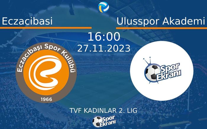 27 Kasım 2023 Eczacibasi vs Ulusspor Akademi maçı Hangi Kanalda Saat Kaçta Yayınlanacak? 27 Kasım 2023 Eczacibasi vs Ulusspor Akademi maçı Hangi Kanalda Saat Kaçta Yayınlanacak?