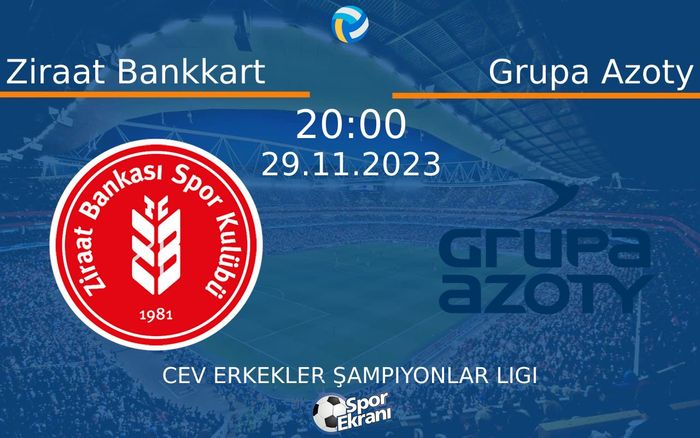 29 Kasım 2023 Ziraat Bankkart vs Grupa Azoty maçı Hangi Kanalda Saat Kaçta Yayınlanacak? 29 Kasım 2023 Ziraat Bankkart vs Grupa Azoty maçı Hangi Kanalda Saat Kaçta Yayınlanacak?