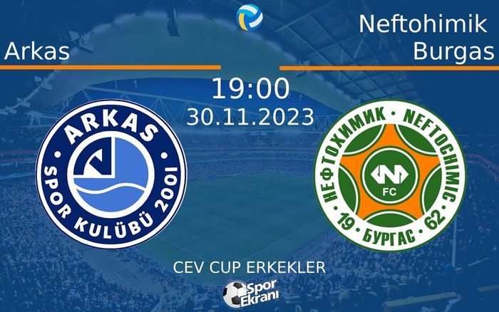 30 Kasım 2023 Arkas vs Neftohimik Burgas maçı Hangi Kanalda Saat Kaçta Yayınlanacak? 30 Kasım 2023 Arkas vs Neftohimik Burgas maçı Hangi Kanalda Saat Kaçta Yayınlanacak?