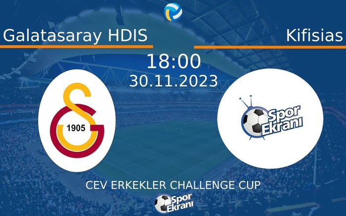 30 Kasım 2023 Galatasaray HDIS vs Kifisias maçı Hangi Kanalda Saat Kaçta Yayınlanacak? 30 Kasım 2023 Galatasaray HDIS vs Kifisias maçı Hangi Kanalda Saat Kaçta Yayınlanacak?