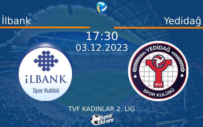 03 Aralık 2023 İlbank vs Yedidağ maçı Hangi Kanalda Saat Kaçta Yayınlanacak? 03 Aralık 2023 İlbank vs Yedidağ maçı Hangi Kanalda Saat Kaçta Yayınlanacak?