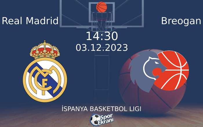 03 Aralık 2023 Real Madrid vs Breogan maçı Hangi Kanalda Saat Kaçta Yayınlanacak? 03 Aralık 2023 Real Madrid vs Breogan maçı Hangi Kanalda Saat Kaçta Yayınlanacak?
