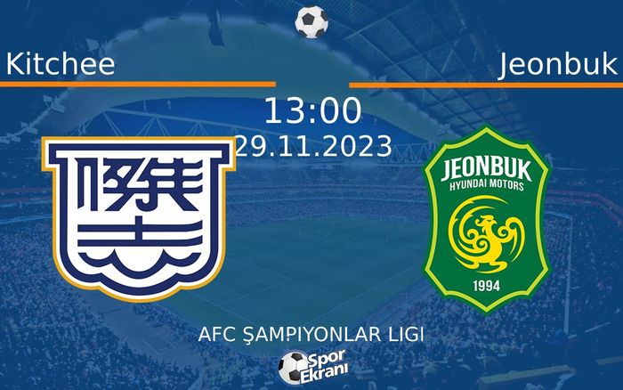 29 Kasım 2023 Kitchee vs Jeonbuk maçı Hangi Kanalda Saat Kaçta Yayınlanacak? 29 Kasım 2023 Kitchee vs Jeonbuk maçı Hangi Kanalda Saat Kaçta Yayınlanacak?