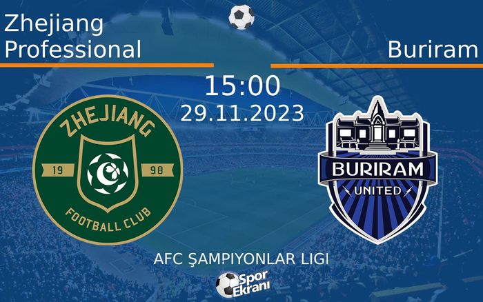 29 Kasım 2023 Zhejiang Professional vs Buriram maçı Hangi Kanalda Saat Kaçta Yayınlanacak? 29 Kasım 2023 Zhejiang Professional vs Buriram maçı Hangi Kanalda Saat Kaçta Yayınlanacak?