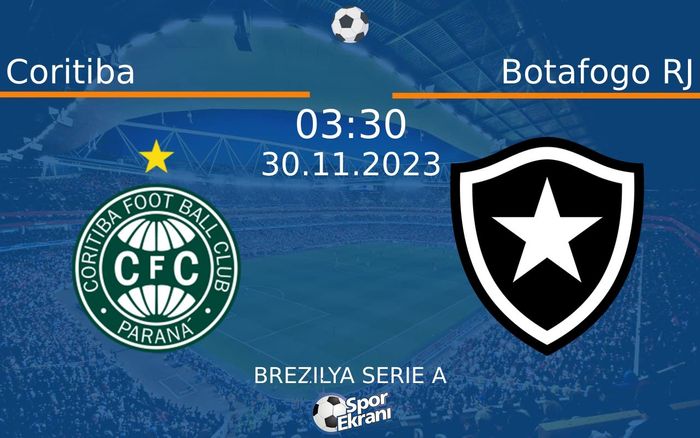 30 Kasım 2023 Coritiba vs Botafogo RJ maçı Hangi Kanalda Saat Kaçta Yayınlanacak? 30 Kasım 2023 Coritiba vs Botafogo RJ maçı Hangi Kanalda Saat Kaçta Yayınlanacak?