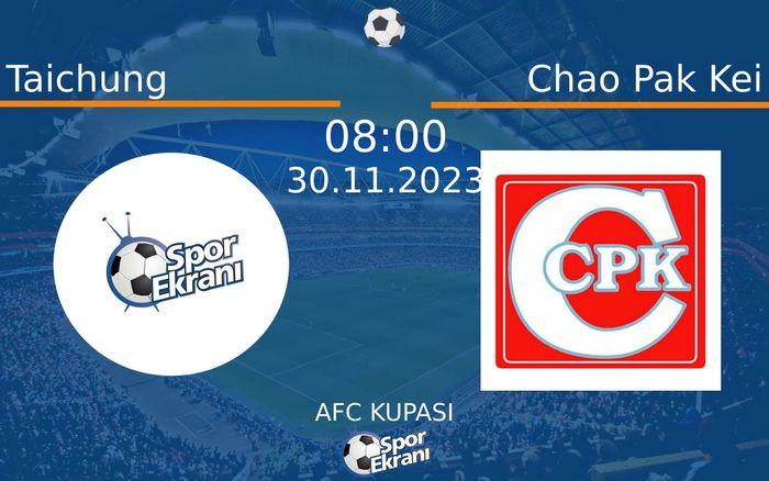 30 Kasım 2023 Taichung vs Chao Pak Kei maçı Hangi Kanalda Saat Kaçta Yayınlanacak? 30 Kasım 2023 Taichung vs Chao Pak Kei maçı Hangi Kanalda Saat Kaçta Yayınlanacak?