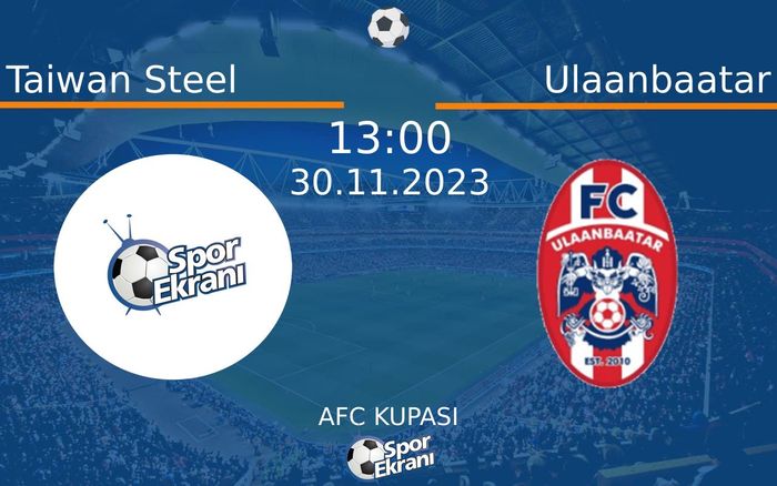 30 Kasım 2023 Taiwan Steel vs Ulaanbaatar maçı Hangi Kanalda Saat Kaçta Yayınlanacak? 30 Kasım 2023 Taiwan Steel vs Ulaanbaatar maçı Hangi Kanalda Saat Kaçta Yayınlanacak?