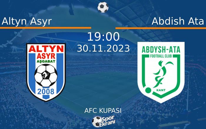 30 Kasım 2023 Altyn Asyr vs Abdish Ata maçı Hangi Kanalda Saat Kaçta Yayınlanacak? 30 Kasım 2023 Altyn Asyr vs Abdish Ata maçı Hangi Kanalda Saat Kaçta Yayınlanacak?