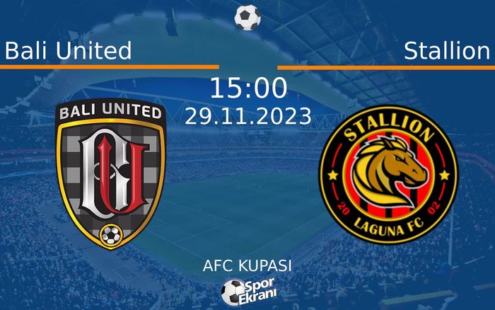 29 Kasım 2023 Bali United vs Stallion maçı Hangi Kanalda Saat Kaçta Yayınlanacak? 29 Kasım 2023 Bali United vs Stallion maçı Hangi Kanalda Saat Kaçta Yayınlanacak?