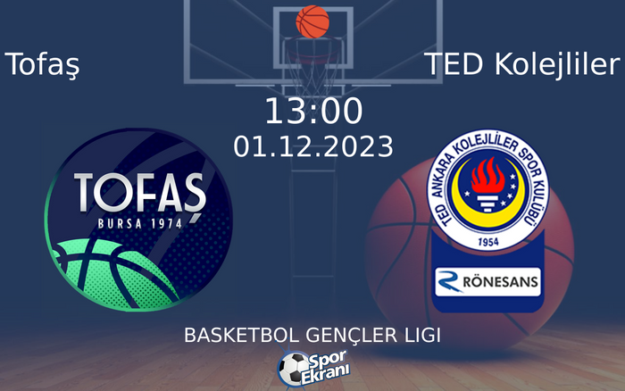01 Aralık 2023 Tofaş vs TED Kolejliler maçı Hangi Kanalda Saat Kaçta Yayınlanacak? 01 Aralık 2023 Tofaş vs TED Kolejliler maçı Hangi Kanalda Saat Kaçta Yayınlanacak?