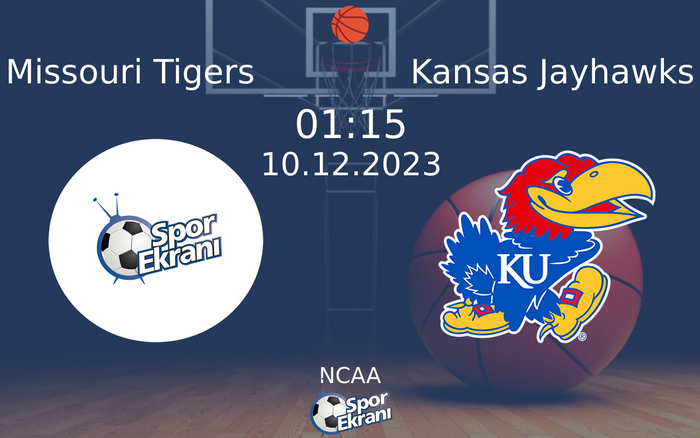 10 Aralık 2023 Missouri Tigers vs Kansas Jayhawks maçı Hangi Kanalda Saat Kaçta Yayınlanacak? 10 Aralık 2023 Missouri Tigers vs Kansas Jayhawks maçı Hangi Kanalda Saat Kaçta Yayınlanacak?