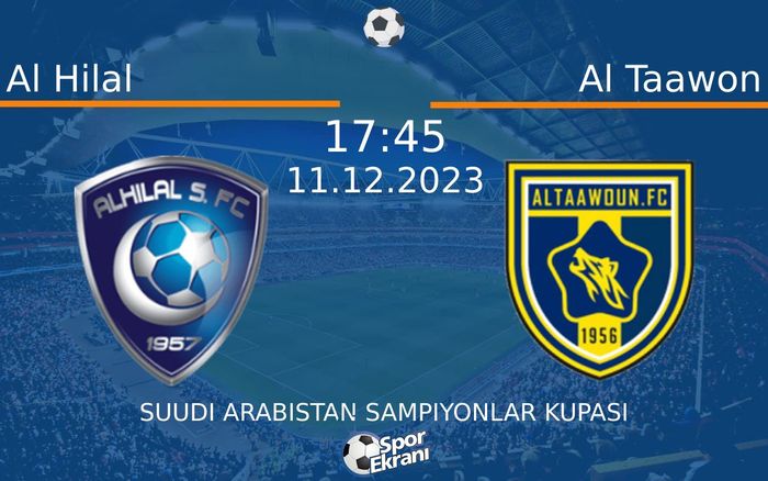 11 Aralık 2023 Al Hilal vs Al Taawon maçı Hangi Kanalda Saat Kaçta Yayınlanacak? 11 Aralık 2023 Al Hilal vs Al Taawon maçı Hangi Kanalda Saat Kaçta Yayınlanacak?
