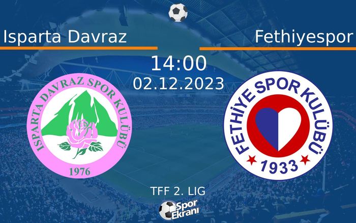 02 Aralık 2023 Isparta Davraz vs Fethiyespor maçı Hangi Kanalda Saat Kaçta Yayınlanacak? 02 Aralık 2023 Isparta Davraz vs Fethiyespor maçı Hangi Kanalda Saat Kaçta Yayınlanacak?