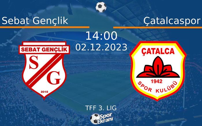 02 Aralık 2023 Sebat Gençlik vs Çatalcaspor maçı Hangi Kanalda Saat Kaçta Yayınlanacak? 02 Aralık 2023 Sebat Gençlik vs Çatalcaspor maçı Hangi Kanalda Saat Kaçta Yayınlanacak?