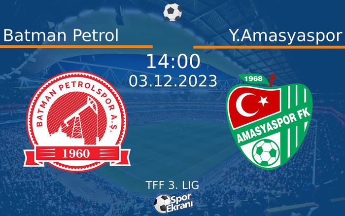 03 Aralık 2023 Batman Petrol vs Y.Amasyaspor maçı Hangi Kanalda Saat Kaçta Yayınlanacak? 03 Aralık 2023 Batman Petrol vs Y.Amasyaspor maçı Hangi Kanalda Saat Kaçta Yayınlanacak?