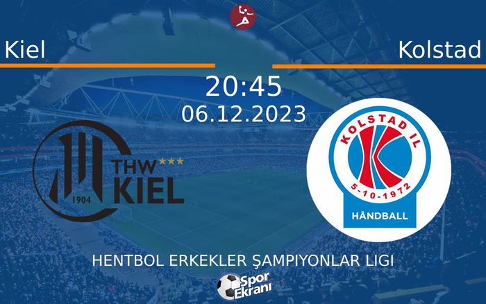 06 Aralık 2023 Kiel vs Kolstad maçı Hangi Kanalda Saat Kaçta Yayınlanacak? 06 Aralık 2023 Kiel vs Kolstad maçı Hangi Kanalda Saat Kaçta Yayınlanacak?
