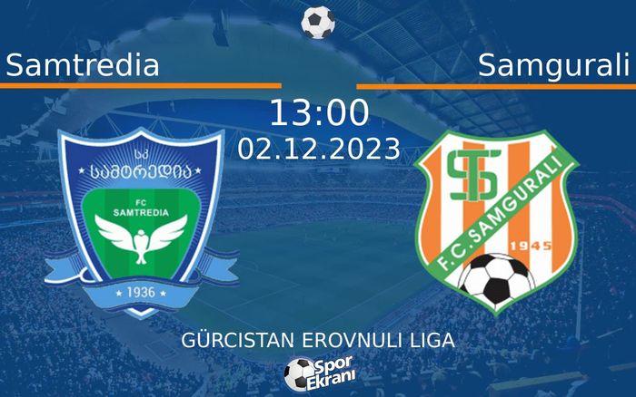 02 Aralık 2023 Samtredia vs Samgurali maçı Hangi Kanalda Saat Kaçta Yayınlanacak? 02 Aralık 2023 Samtredia vs Samgurali maçı Hangi Kanalda Saat Kaçta Yayınlanacak?