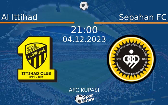 04 Aralık 2023 Al Ittihad vs Sepahan FC maçı Hangi Kanalda Saat Kaçta Yayınlanacak? 04 Aralık 2023 Al Ittihad vs Sepahan FC maçı Hangi Kanalda Saat Kaçta Yayınlanacak?