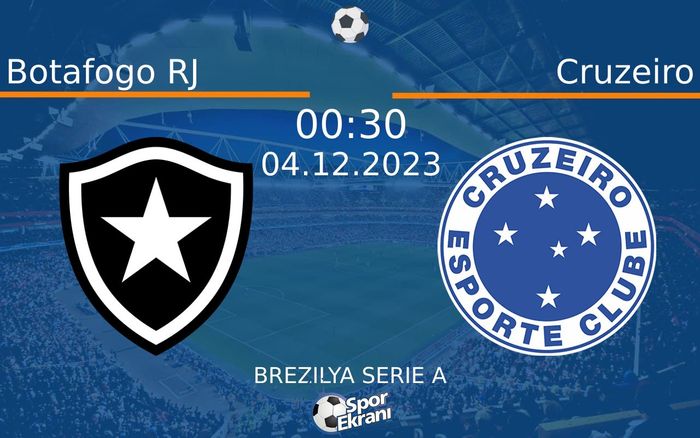 04 Aralık 2023 Botafogo RJ vs Cruzeiro maçı Hangi Kanalda Saat Kaçta Yayınlanacak? 04 Aralık 2023 Botafogo RJ vs Cruzeiro maçı Hangi Kanalda Saat Kaçta Yayınlanacak?