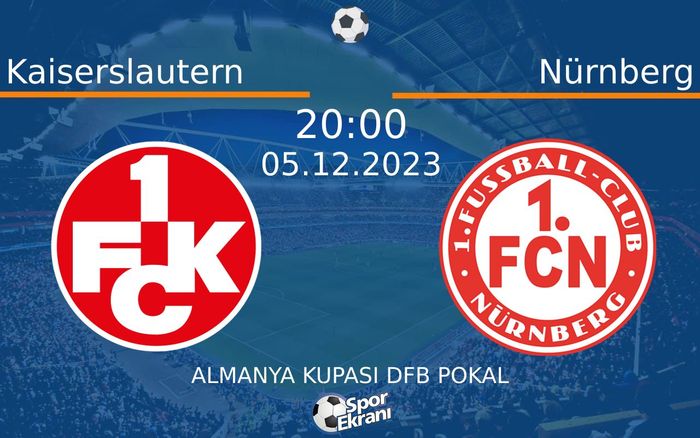 05 Aralık 2023 Kaiserslautern vs Nürnberg maçı Hangi Kanalda Saat Kaçta Yayınlanacak? 05 Aralık 2023 Kaiserslautern vs Nürnberg maçı Hangi Kanalda Saat Kaçta Yayınlanacak?