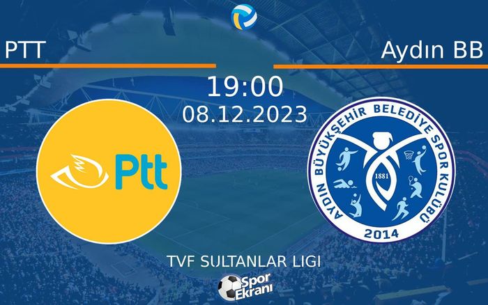 08 Aralık 2023 PTT vs Aydın BB maçı Hangi Kanalda Saat Kaçta Yayınlanacak? 08 Aralık 2023 PTT vs Aydın BB maçı Hangi Kanalda Saat Kaçta Yayınlanacak?