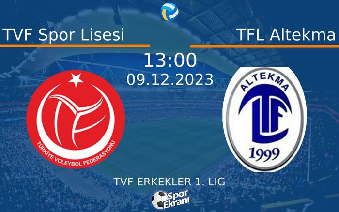 09 Aralık 2023 TVF Spor Lisesi vs TFL Altekma maçı Hangi Kanalda Saat Kaçta Yayınlanacak? 09 Aralık 2023 TVF Spor Lisesi vs TFL Altekma maçı Hangi Kanalda Saat Kaçta Yayınlanacak?