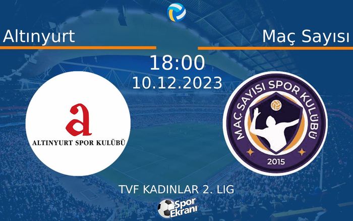10 Aralık 2023 Altınyurt vs Maç Sayısı maçı Hangi Kanalda Saat Kaçta Yayınlanacak?