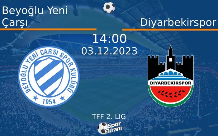 03 Aralık 2023 Beyoğlu Yeni Çarşı vs Diyarbekirspor maçı Hangi Kanalda Saat Kaçta Yayınlanacak? 03 Aralık 2023 Beyoğlu Yeni Çarşı vs Diyarbekirspor maçı Hangi Kanalda Saat Kaçta Yayınlanacak?