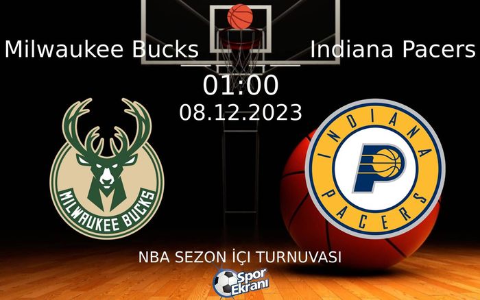 08 Aralık 2023 Milwaukee Bucks vs Indiana Pacers maçı Hangi Kanalda Saat Kaçta Yayınlanacak? 08 Aralık 2023 Milwaukee Bucks vs Indiana Pacers maçı Hangi Kanalda Saat Kaçta Yayınlanacak?