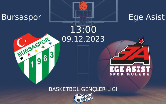 09 Aralık 2023 Bursaspor vs Ege Asist maçı Hangi Kanalda Saat Kaçta Yayınlanacak? 09 Aralık 2023 Bursaspor vs Ege Asist maçı Hangi Kanalda Saat Kaçta Yayınlanacak?