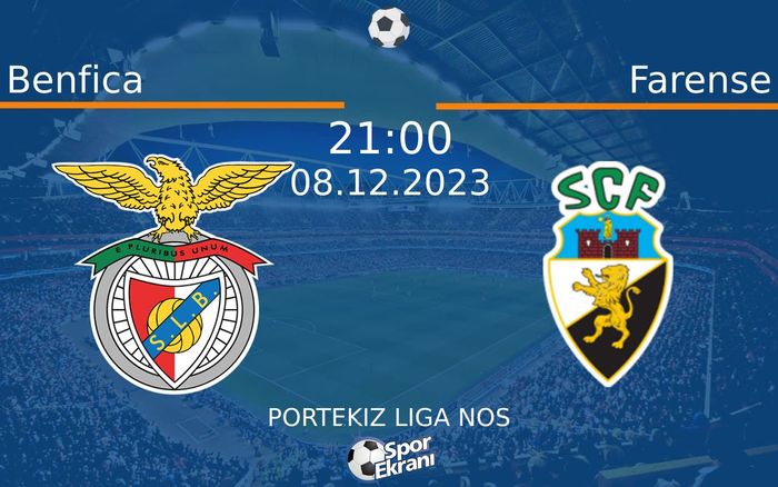08 Aralık 2023 Benfica vs Farense maçı Hangi Kanalda Saat Kaçta Yayınlanacak? 08 Aralık 2023 Benfica vs Farense maçı Hangi Kanalda Saat Kaçta Yayınlanacak?