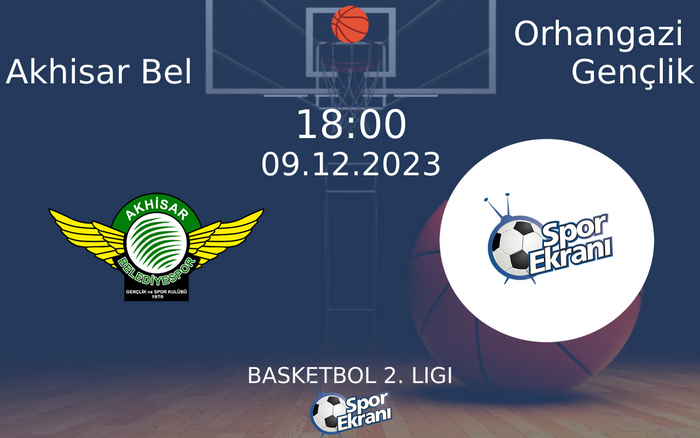 09 Aralık 2023 Akhisar Bel vs Orhangazi Gençlik maçı Hangi Kanalda Saat Kaçta Yayınlanacak? 09 Aralık 2023 Akhisar Bel vs Orhangazi Gençlik maçı Hangi Kanalda Saat Kaçta Yayınlanacak?